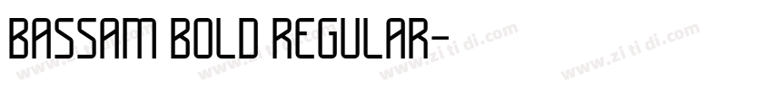 Bassam bold Regular字体转换 Bassam bold Regular字体转换